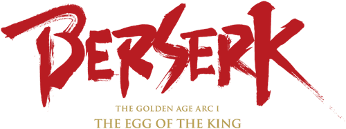 Berserk: The Golden Age Arc I - The Egg of the King
