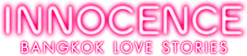 Bangkok Love Stories: Innocence