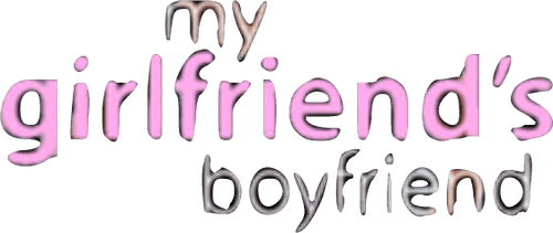 My Girlfriend's Boyfriend
