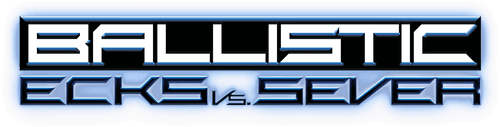 Ballistic: Ecks vs. Sever