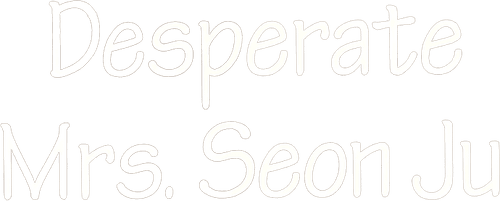 Desperate Mrs. Seonju