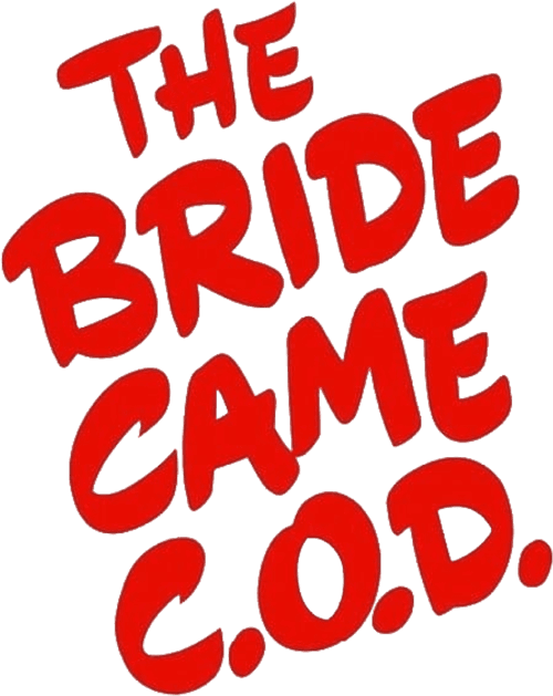 The Bride Came C.O.D.