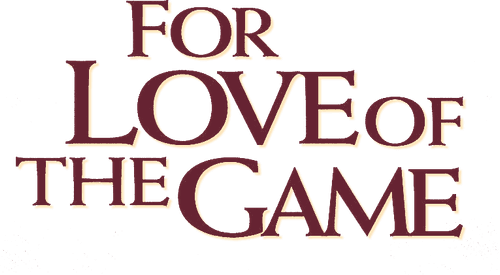 For Love of the Game