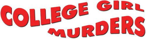 The College Girl Murders