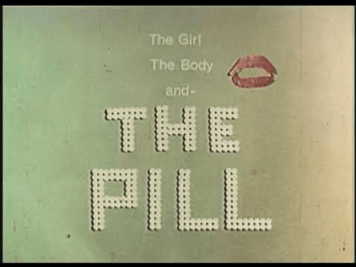 The Girl, the Body, and the Pill