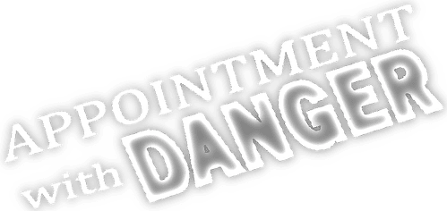 Appointment with Danger