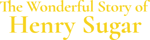 The Wonderful Story of Henry Sugar