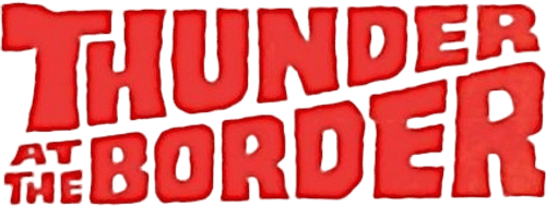 Thunder at the Border