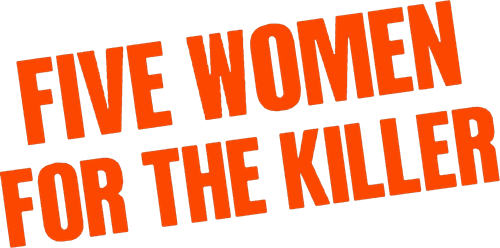 Five Women for the Killer