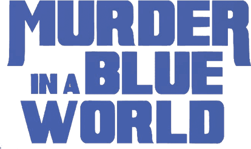 Murder in a Blue World