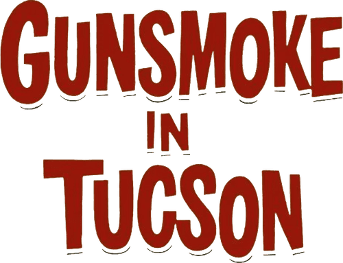 Gunsmoke in Tucson