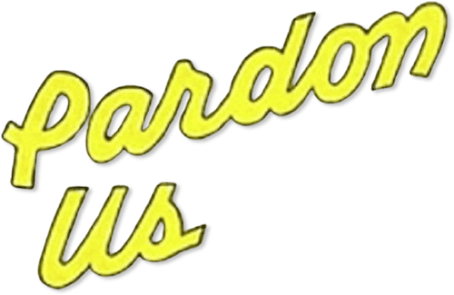 Pardon Us