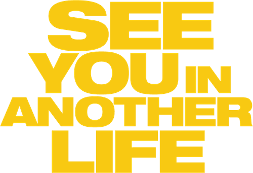 See You in Another Life