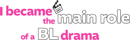 I Became the Main Role of a BL Drama