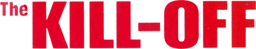 The Kill-Off