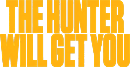 Hunter Will Get You