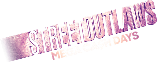 Street Outlaws: Mega Cash Days
