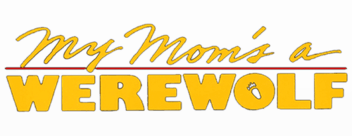 My Mom's a Werewolf