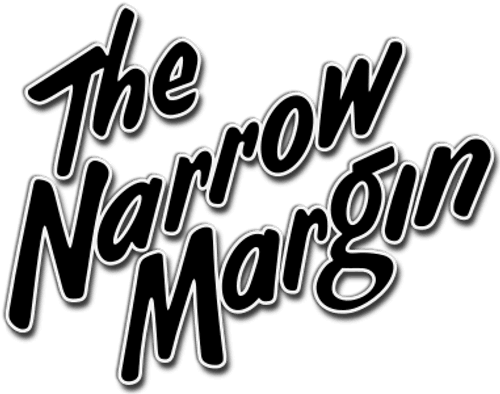 The Narrow Margin