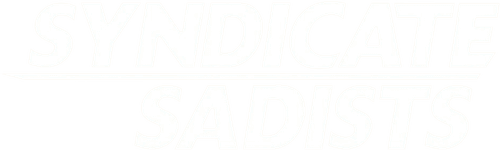 Syndicate Sadists