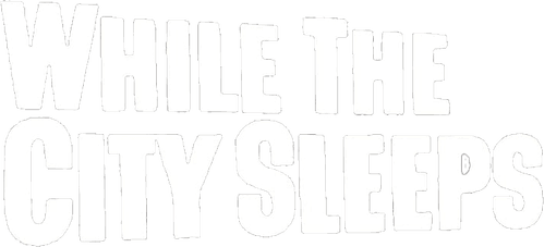 While the City Sleeps