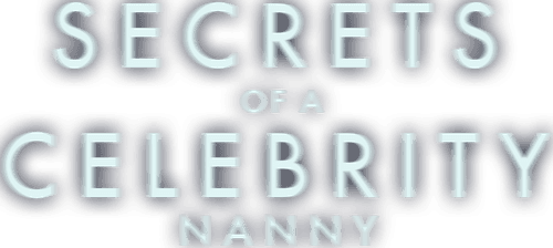 Secrets of a Celebrity Nanny