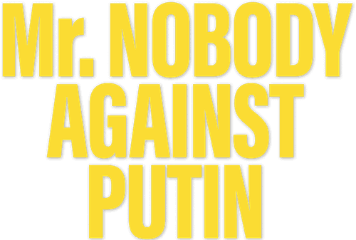 Mr. Nobody Against Putin