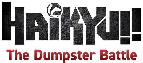 HAIKYU!! The Dumpster Battle