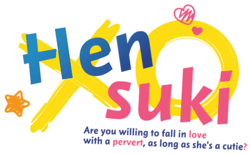 Hensuki: Are You Willing to Fall in Love With a Pervert, As Long As She's a Cutie?