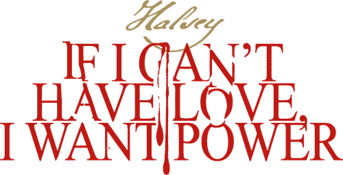 If I Can't Have Love, I Want Power