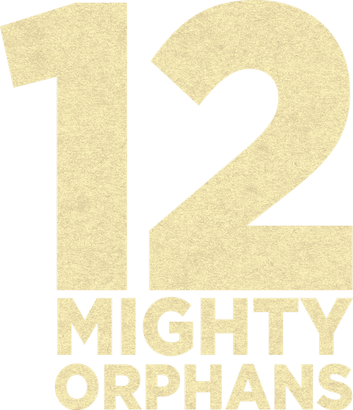 12 Mighty Orphans