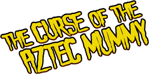 The Curse of the Aztec Mummy