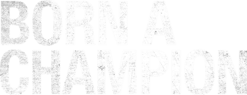 Born a Champion