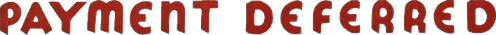 Payment Deferred