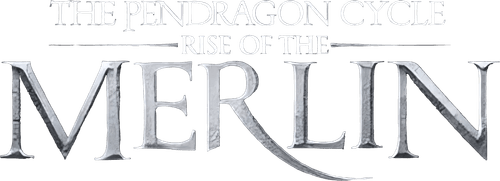 The Pendragon Cycle: Rise of the Merlin