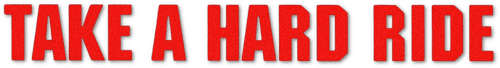 Take a Hard Ride