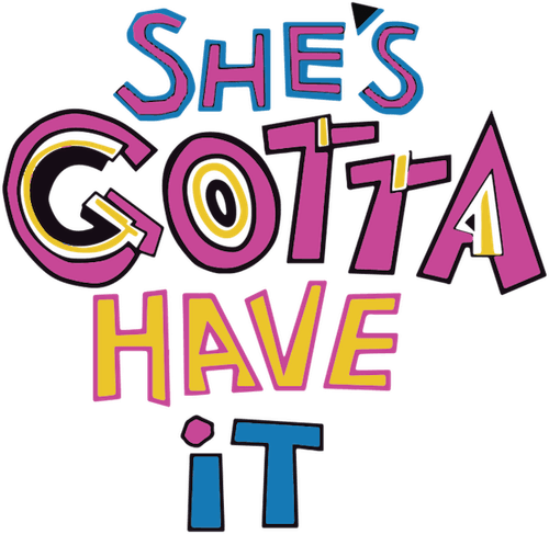 She's Gotta Have It