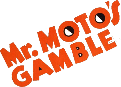 Mr. Moto's Gamble