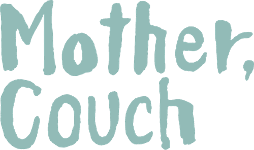 Mother, Couch