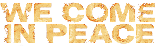 We Come in Peace