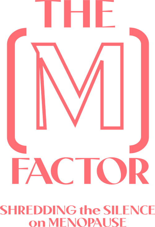 The M Factor: Shredding the Silence on Menopause