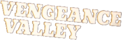 Vengeance Valley
