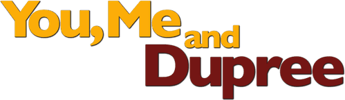 You, Me and Dupree