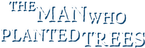 The Man Who Planted Trees