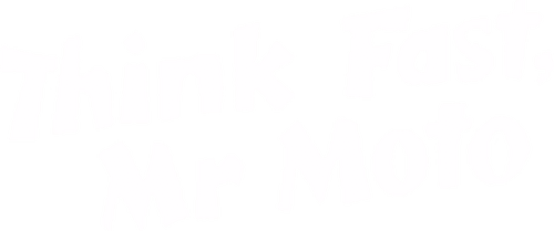 Think Fast, Mr. Moto