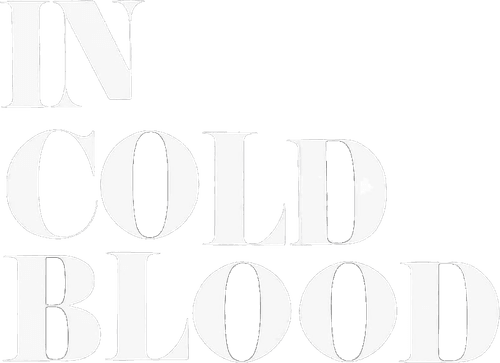 In Cold Blood