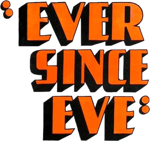 Ever Since Eve
