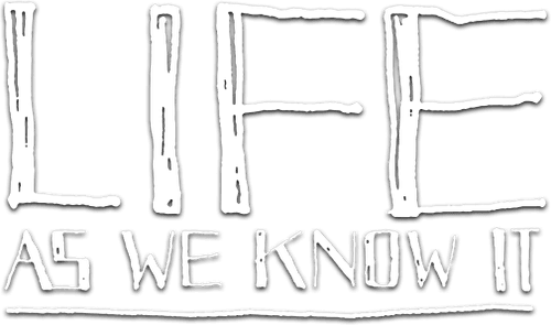 Life As We Know It