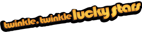Twinkle, Twinkle Lucky Stars