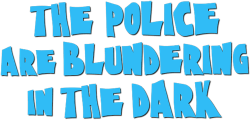 The Police Are Blundering in the Dark